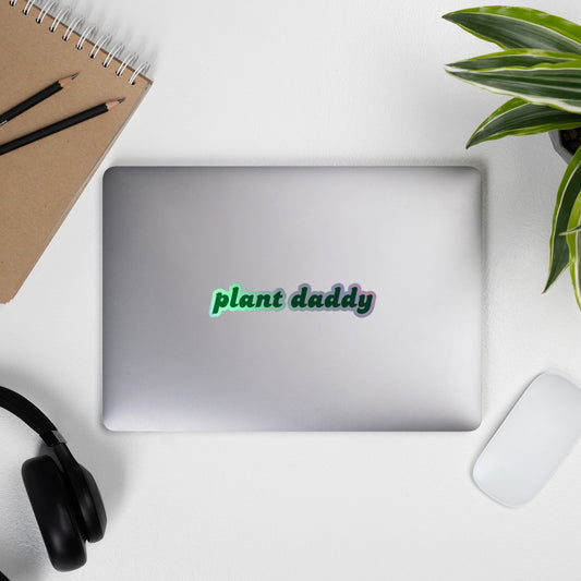 Plant Daddy, Fun Humor Holographic stickers, Plant Lover Gift, multiple sizes