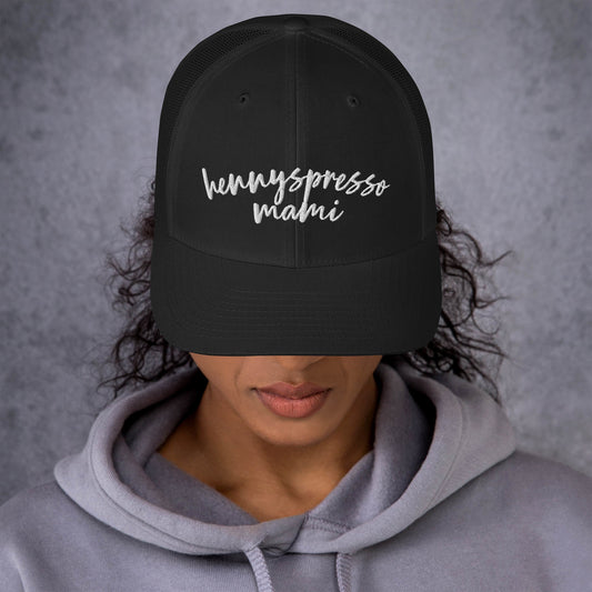 Hennyspresso Mami Hat, Drink Order Trucker Cap