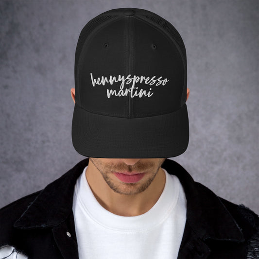 Hennyspresso Martini Hat, Drink Order Cap, Trucker Hat
